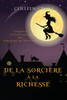 De la Sorcière à la Richesse
