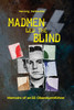 Madmen led the Blind