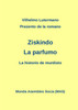 Prezento de la romano Ziskindo "La parfumo"