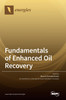 Fundamentals of Enhanced Oil Recovery
