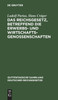 Das Reichsgesetz, betreffend die Erwerbs- und Wirtschaftsgenossenschaften