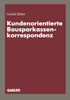 Kundenorientierte Bausparkassenkorrespondenz