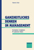 Ganzheitliches Denken Im Management