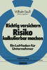 Richtig versichern - Risiko kalkulierbar machen