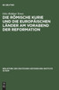 Die Romische Kurie Und Die Europaischen Lander Am Vorabend Der Reformation