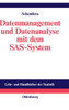 Datenmanagement und Datenanalyse mit dem SAS-System
