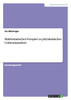 Mathematisches Vorspiel zu physikalischer Unbestimmtheit