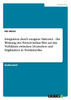 Integration durch exogene Faktoren - Die Wirkung des  French-Indian War  auf das Verhältnis zwischen Deutschen und Engländern in Nordamerika