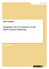 Integration des E-Commerce in das Multi-Channel Marketing