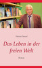 Das Leben in der freien Welt