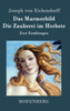 Das Marmorbild / Die Zauberei im Herbste