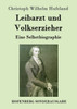 Leibarzt und Volkserzieher