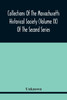 Collections Of The Massachusetts Historical Society (Volume Ix) Of The Second Series