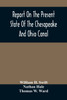 Report On The Present State Of The Chesapeake And Ohio Canal