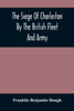 The Siege Of Charleston By The British Fleet And Army, Under The Command Of Admiral Arbuthnot And Sir Henry Clinton, Which Terminated With The Surrender Of That Place On The 12Th Of May, 1780
