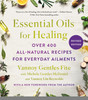 Essential Oils for Healing, Revised Edition