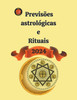 Previsões astrológicas  e  Rituais  2024