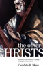 The Other Christs the Other Christs