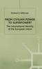 From Civilian Power to Superpower?
