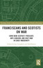 Franciscans and Scotists on War
