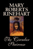 The Circular Staircase by Mary Roberts Rinehart, Fiction, Classics, Mystery & Detective