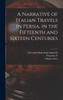 A Narrative of Italian Travels in Persia, in the Fifteenth and Sixteen Centuries