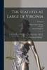 The Statutes at Large of Virginia