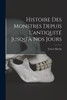 Histoire Des Monstres Depuis L'antiquité Jusqu'à Nos Jours
