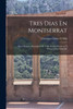 Tres Dias En Montserrat