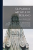 St. Patrick Apostle of Ireland
