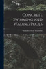 Concrete Swimming and Wading Pools