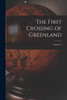 The First Crossing of Greenland; Volume 2