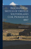 Biographical Sketch of Orville Southerland Cox, Pioneer of 1847