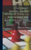 Children's Singing Games, With the Tunes to Which They are Sung Volume Ser.2