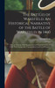 The Battles of Wakefield. An Historical Narrative of the Battle of Wakefield, in 1460; Also, an Account of the Engagement on Wakefield Green, in 1643; With Antiquarian, Topographical, and Local Remarks