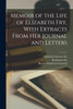 Memoir of the Life of Elizabeth Fry, With Extracts From her Journal and Letters