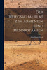 Der Kriegsschauplatz in Armenien und Mesopotamien