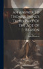 An Answer To Thomas Paine's Third Part Of The Age Of Reason