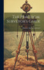 The Practical Surveyor's Guide