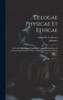 Eclogae Physicae Et Ethicae