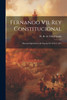 Fernando Vii, Rey Constitucional