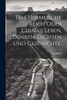 Das himmlische Reich oder China's Leben, Denken, Dichten und Geschichte.