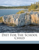 Diet for the school child