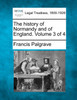 The history of Normandy and of England. Volume 3 of 4