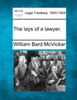 The lays of a lawyer.