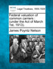 Federal valuation of common carriers