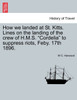 How we landed at St. Kitts. Lines on the landing of the crew of H.M.S. "Cordelia" to suppress riots, Feby. 17th 1896.