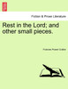 Rest in the Lord; and other small pieces.