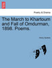 The March to Khartoum and Fall of Omdurman, 1898. Poems.