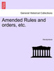 Amended Rules and orders, etc.